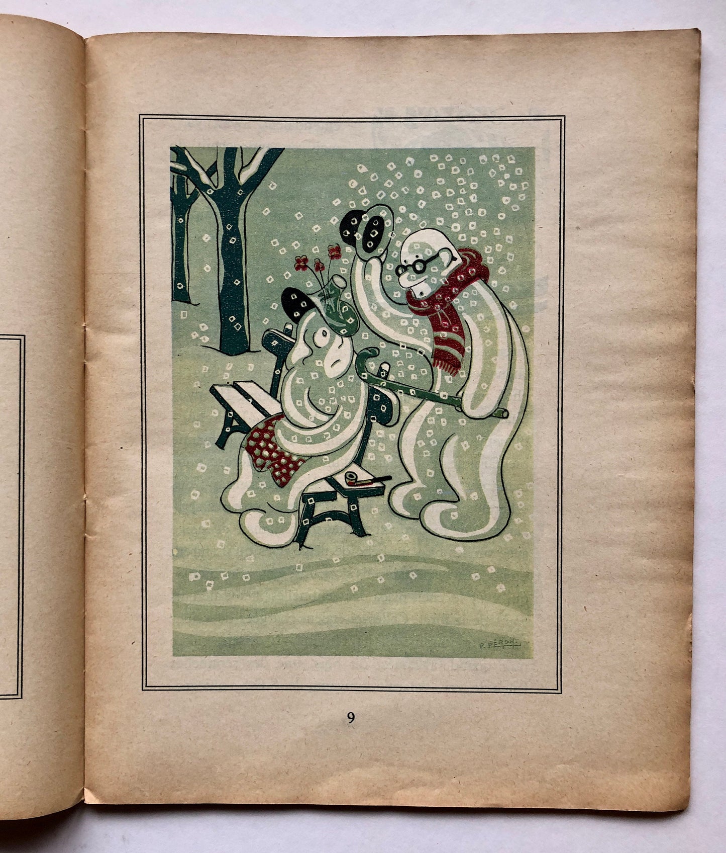 Le Fin des Bonhommes de Neige. Written and illustrated by Pierre Peron. French language. Size: 31 x 24.5 cms.