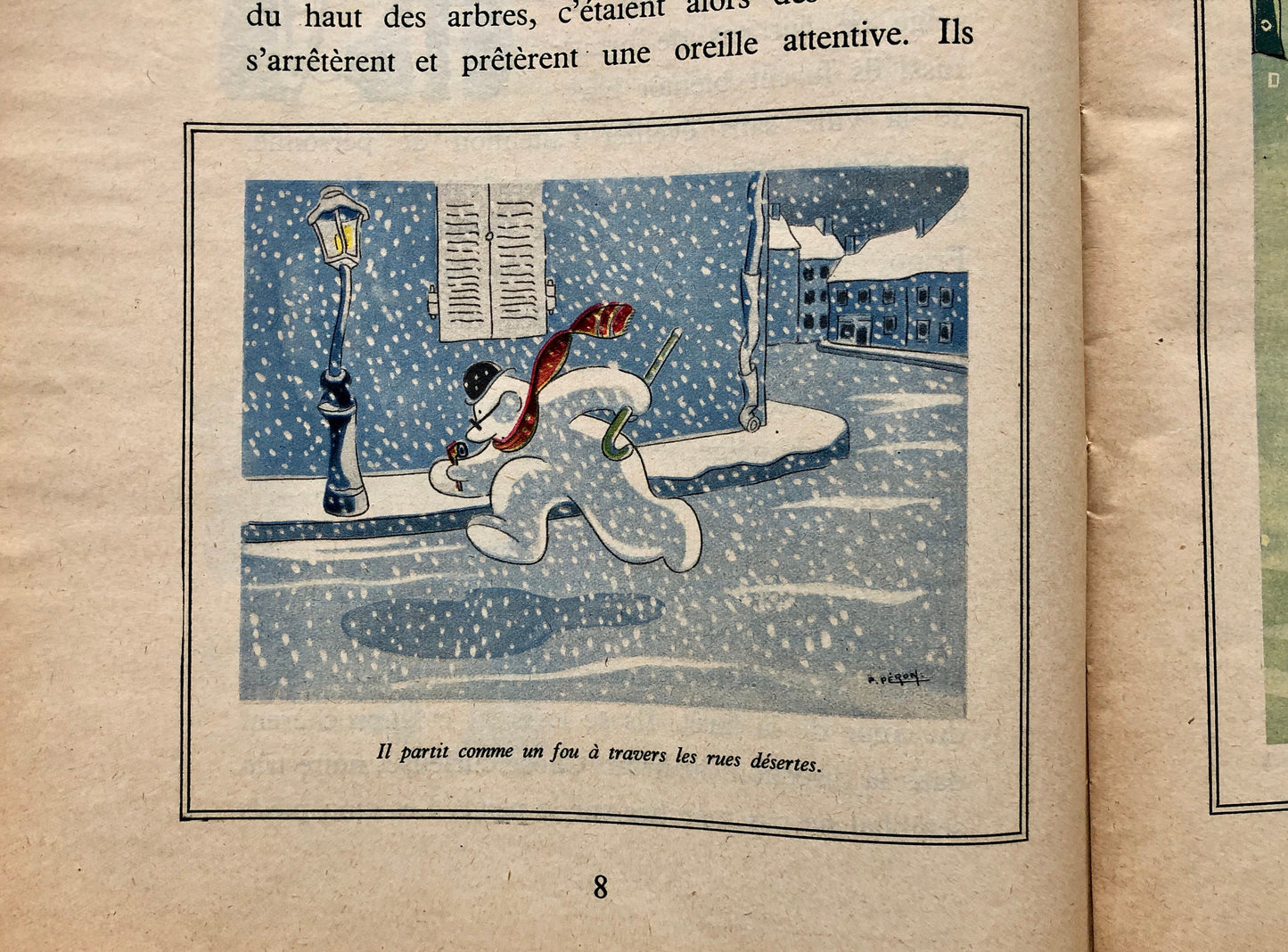 Le Fin des Bonhommes de Neige. Written and illustrated by Pierre Peron. French language. Size: 31 x 24.5 cms.