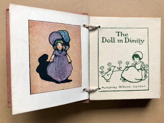 The Doll in Dimity. A Tiny Book in a Slipcase. Published by Humphrey Milford. Undated but known to be 1910. 64 Pages. Size: 6 x 5.5 cms.