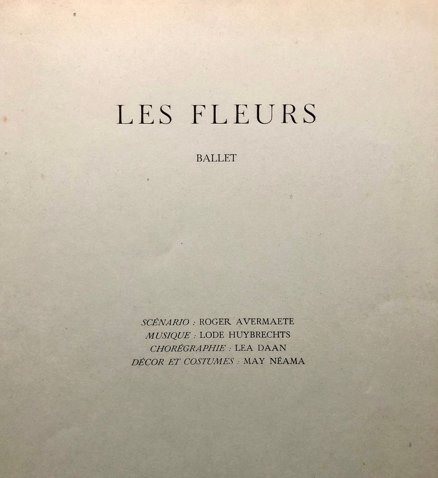 Les Fleurs Ballet. By Roger Avermaete and May Néama. Published by Editions Colobri in 1947. Inscribed by the Artist. Size: 32 x 24.7 cms. .