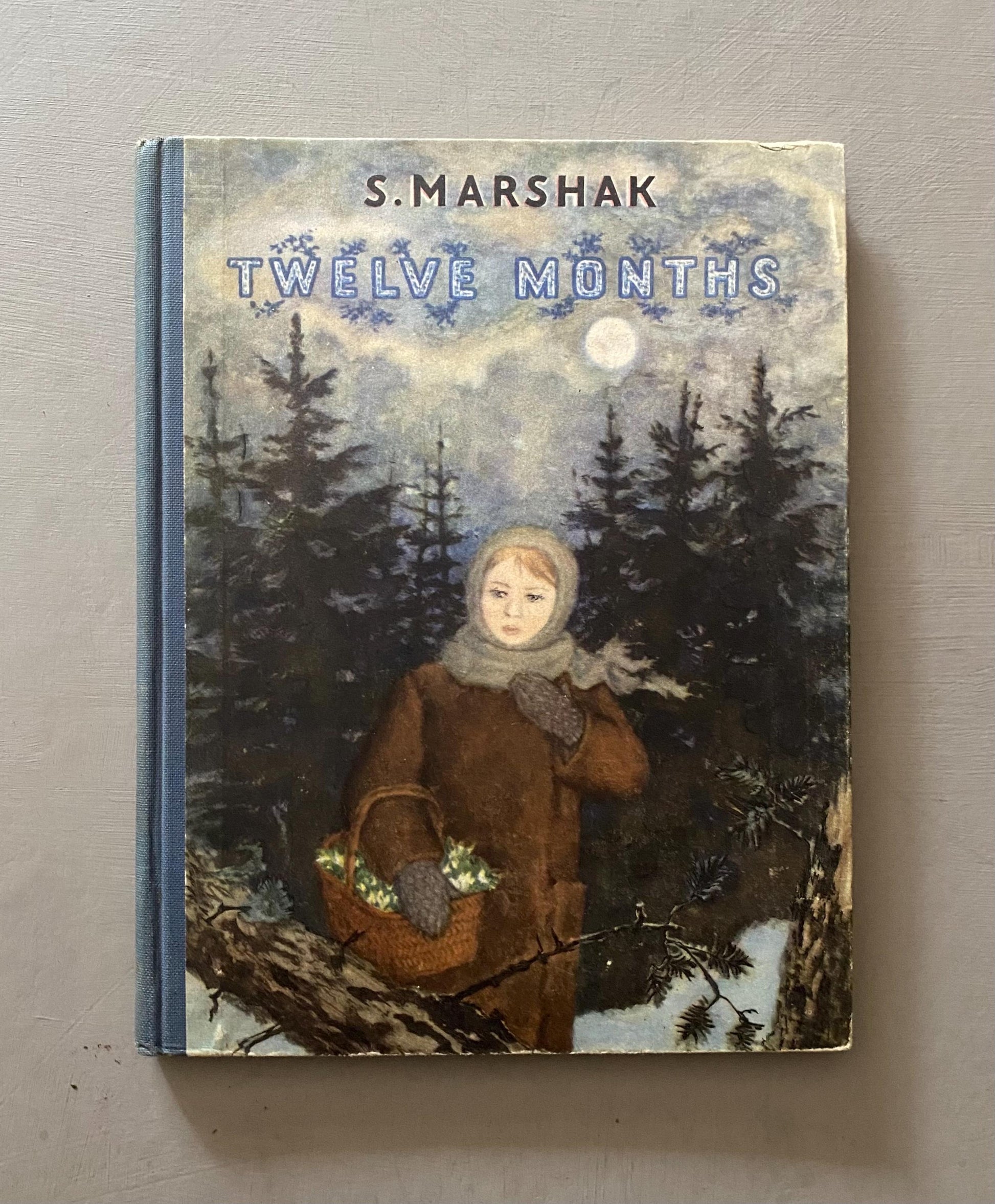 Twelve Months. A Fairy-Tale. By S. Marshak. Published by The Foreign Languages Publishing House. English Language. Size: 22.5 x 17.5 cms.