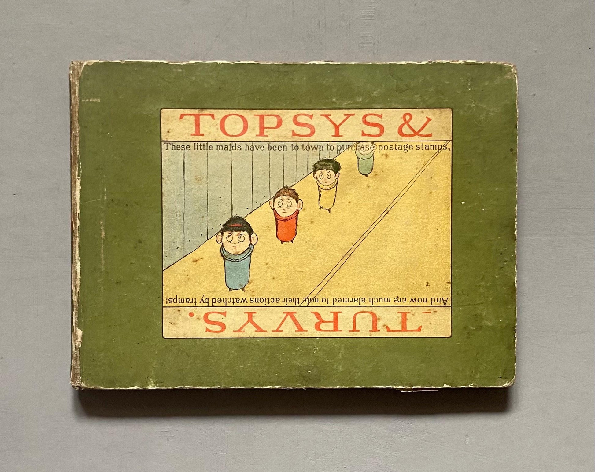 Topsys & Turvys by P. S. Newell. An Upside Down Illusion Book. Published by The Century Co. of New York in 1893.